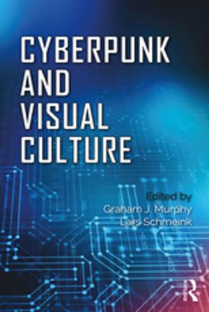 Cover of the book Cyberpunk and Visual Culture by Roger Hopkins Burke