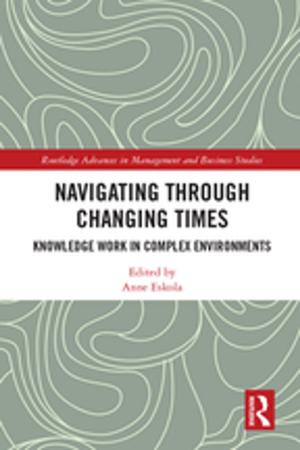 Cover of the book Navigating Through Changing Times by Olga Nieuwenhuys