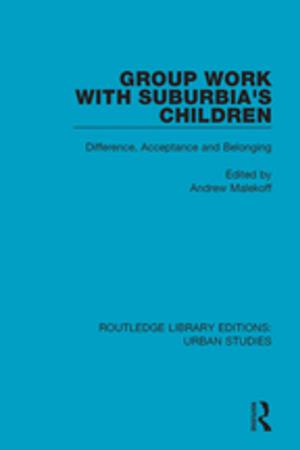 Cover of the book Group Work with Suburbia's Children by Perla Innocenti