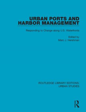Cover of the book Urban Ports and Harbor Management by Nicholas Zurbrugg, Warren Burt