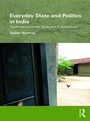 Cover of the book Everyday State and Politics in India by Helen O'Nions