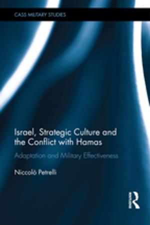 Cover of the book Israel, Strategic Culture and the Conflict with Hamas by Sherry S. Marcellin