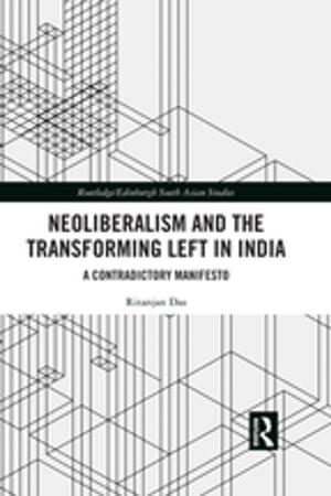 Cover of the book Neoliberalism and the Transforming Left in India by Katherine Thomson-Jones