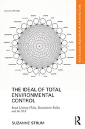 Cover of the book The Ideal of Total Environmental Control by Jean Garner Stead, W. Edward Stead