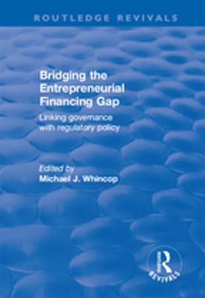 Cover of the book Bridging the Entrepreneurial Financing Gap by J.L. Hammond, Barbara Hammond