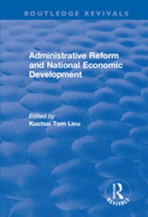 Cover of the book Administrative Reform and National Economic Development by Kerwin Brook, Jill Nagle, Baruch Gould