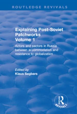 Cover of the book Explaining Post-Soviet Patchworks by Chris Jeffery, Geoffrey Sherington