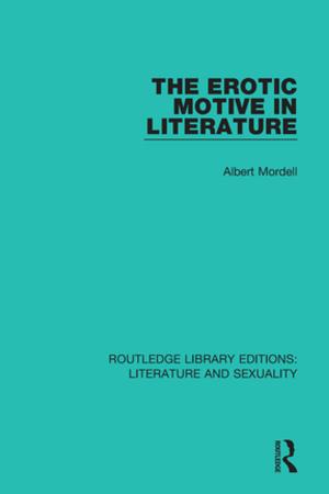Cover of the book The Erotic Motive in Literature by Margaret Cox, John Hunter