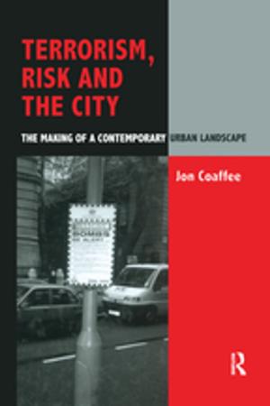 Cover of the book Terrorism, Risk and the City by 