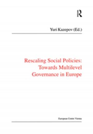Cover of the book Rescaling Social Policies towards Multilevel Governance in Europe by 