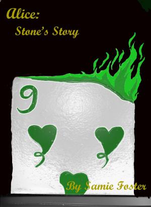 Book cover of Alice: Stone's Story