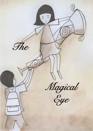 Cover of the book The Magical Eye by Stefan Weise