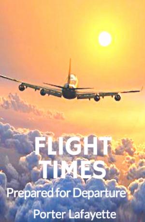 Book cover of Flight Times: Prepared for Departure
