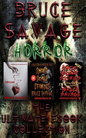 Cover of Bruce Savage Horror Ultimate E-Book Collection