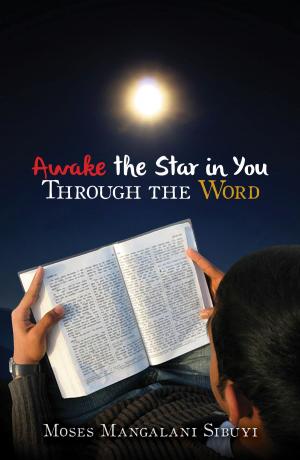 Book cover of Awake the Star in You Through The Word