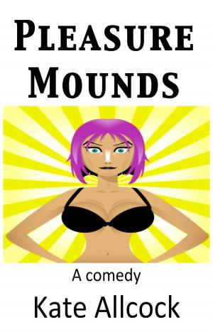 Cover of the book Pleasure Mounds by Marcus Sedgwick