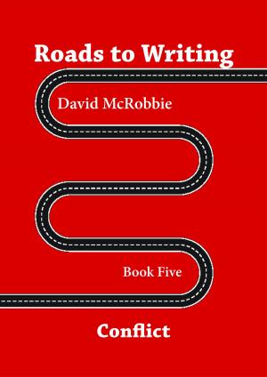 Book cover of Roads to Writing 5. Conflict