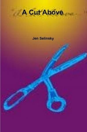 Cover of the book A Cut Above by Jen Selinsky