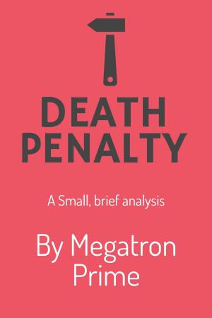 Cover of the book Death Penalty: A Brief Analysis by P D Wells