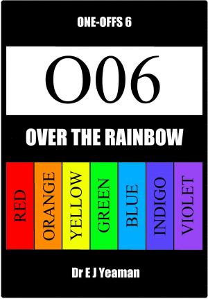 Cover of the book Over the Rainbow (One-Offs 6) by Sam Hendricks