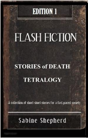 Cover of Stories of Death TETRALOGY -Edition 1 Flash Fiction