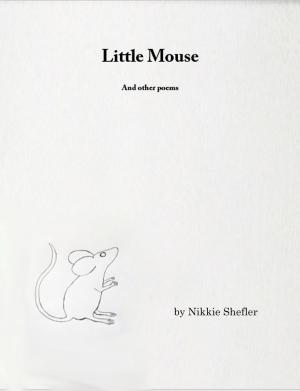 Cover of the book Little Mouse and other poems by Pamela Harry