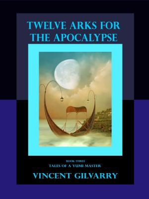 Cover of the book Twelve Arks for The Apocalypse by Victoria Goddard