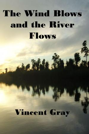 bigCover of the book The Wind Blows and the River Flows by 