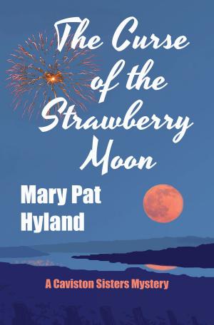 Cover of The Curse of the Strawberry Moon: A Caviston Sisters Mystery