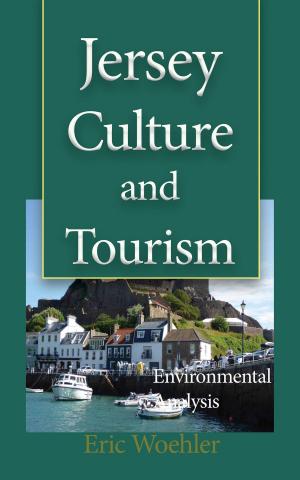 Cover of the book Jersey Culture and Tourism: Environmental Analysis by Alfonse Bois