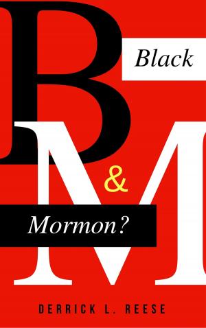 Cover of the book Black and Mormon? by Yutang Lin