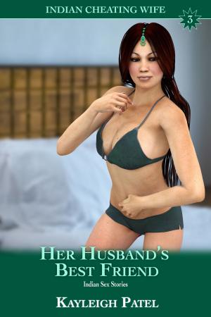 Book cover of Her Husband’s Best Friend: Indian Sex Stories