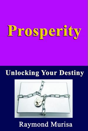bigCover of the book Prosperity: Unlocking Your Destiny by 