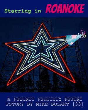 Cover of the book Starring in Roanoke by Mike Bozart