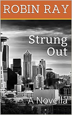 Cover of the book Strung Out: A Novella by Aubrey Lee