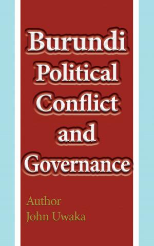 Cover of Burundi Political Conflict, and Governance