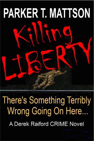 Cover of the book Killing Liberty by Crash Froelich