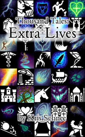 bigCover of the book Thousand Tales: Extra Lives by 