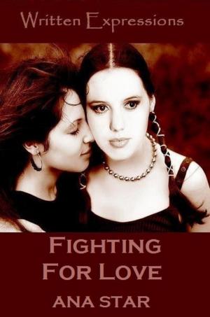 Cover of the book Fighting For Love by Written Expressions Authors