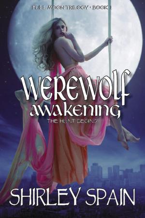 Book cover of Werewolf Awakening: The Hunt Begins