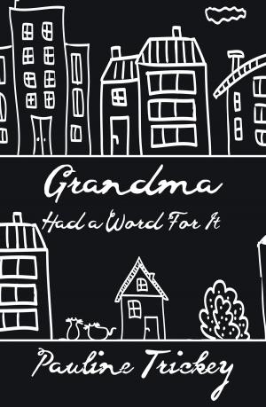 Cover of the book Grandma Had a Word For It by Jasper Wolf