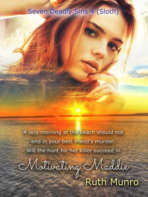 Cover of the book Motivating Maddie: Seven Deadly Sins 4 (Sloth) by Sarah Hoffmann