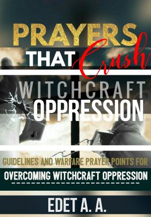 Cover of the book Prayers That Crush Witchcraft Oppression by Apostolate of the Divine Heart