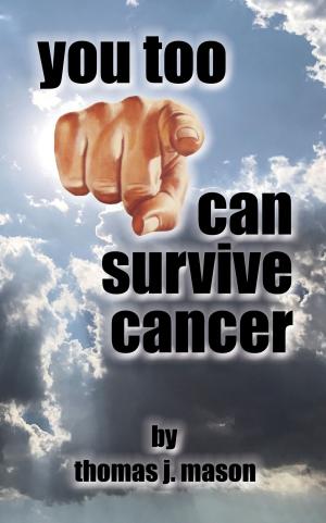 Book cover of You Too Can Survive Cancer