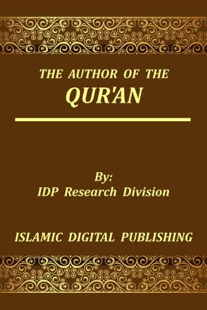 Cover of the book The Author of the Qur'an by IDP Research Division