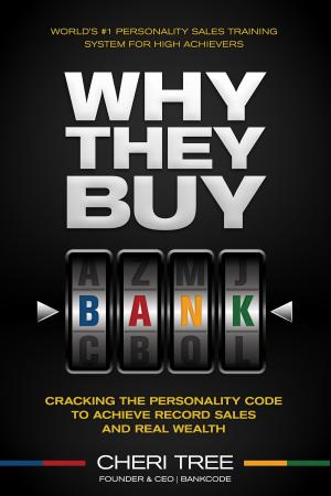 bigCover of the book Why They Buy: Cracking The Personality Code To Achieve Record Sales And Real Wealth by 