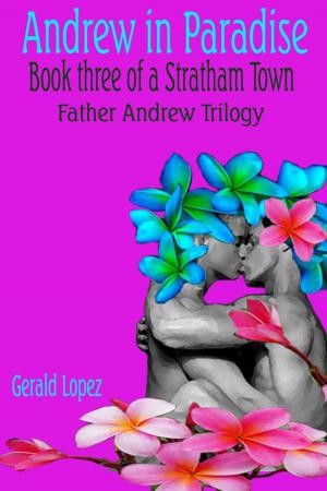 Cover of Andrew in Paradise (Book Three of a Stratham Town Father Andrew Trilogy)