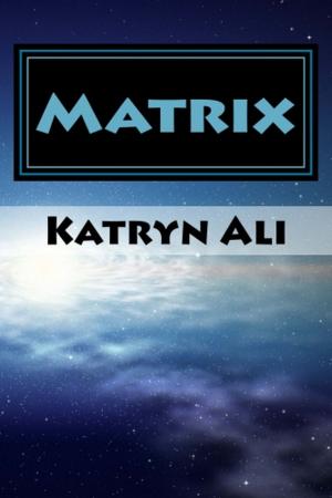 Cover of the book Matrix by Ann Lavendar