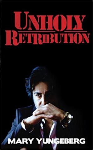 Cover of the book Unholy Retribution by Tim Myers, DB Morgan