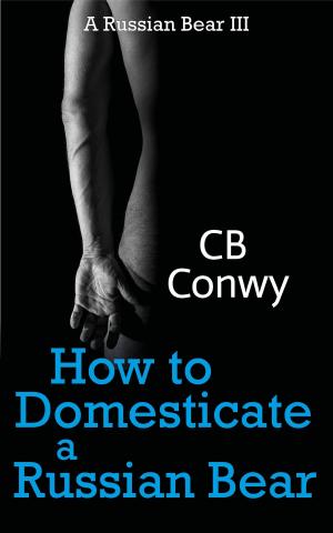 Book cover of How to Domesticate a Russian Bear (A Russian Bear III)